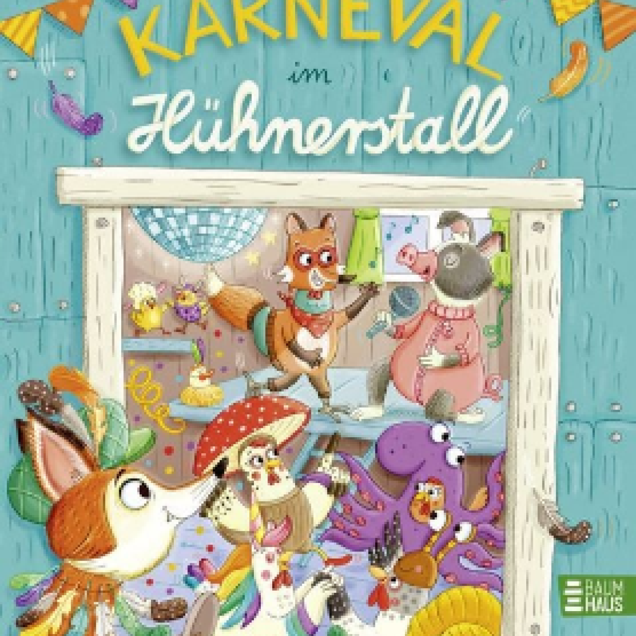 Karneval im Hühnerstall